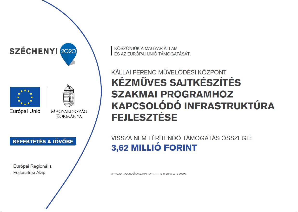 TOP-7.1.1-16-H-ERFA-2019-00390 - Kézműves sajtkészítés szakmai programhoz kapcsolódó infrastruktúra fejlesztése